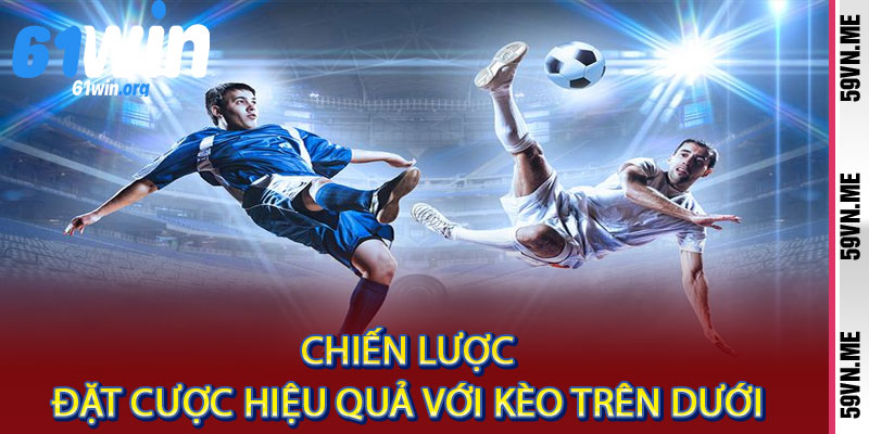 kèo trên dưới