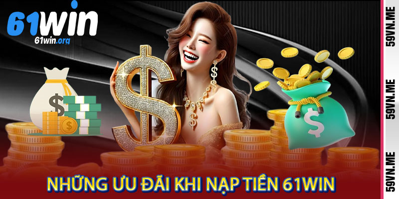 nạp tiền 61win